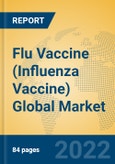 Flu Vaccine (Influenza Vaccine) Global Market Insights 2022, Analysis and Forecast to 2027, by Manufacturers, Regions, Technology, Application, Product Type- Product Image