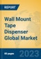 Wall Mount Tape Dispenser Global Market Insights 2023, Analysis and Forecast to 2028, by Manufacturers, Regions, Technology, Application, Product Type - Product Image