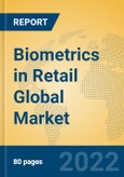Biometrics in Retail Global Market Insights 2022, Analysis and Forecast to 2027, by Market Participants, Regions, Technology, Application, Product Type- Product Image
