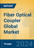 Fiber Optical Coupler Global Market Insights 2024, Analysis and Forecast to 2029, by Manufacturers, Regions, Technology, Product Type- Product Image
