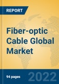 Fiber-optic Cable Global Market Insights 2022, Analysis and Forecast to 2027, by Manufacturers, Regions, Technology, Application, Product Type- Product Image
