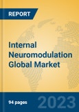 Internal Neuromodulation Global Market Insights 2023, Analysis and Forecast to 2028, by Manufacturers, Regions, Technology, Application, Product Type- Product Image