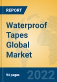 Waterproof Tapes Global Market Insights 2022, Analysis and Forecast to 2027, by Manufacturers, Regions, Technology, Product Type- Product Image