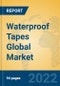 Waterproof Tapes Global Market Insights 2022, Analysis and Forecast to 2027, by Manufacturers, Regions, Technology, Product Type - Product Thumbnail Image