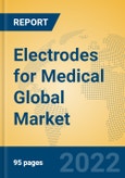 Electrodes for Medical Global Market Insights 2022, Analysis and Forecast to 2027, by Manufacturers, Regions, Technology, Application, Product Type- Product Image