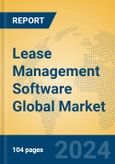 Lease Management Software Global Market Insights 2024, Analysis and Forecast to 2029, by Market Participants, Regions, Technology- Product Image