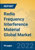 Radio Frequency Interference Material Global Market Insights 2022, Analysis and Forecast to 2027, by Manufacturers, Regions, Technology, Application- Product Image