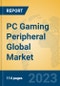 PC Gaming Peripheral Global Market Insights 2023, Analysis and Forecast to 2028, by Manufacturers, Regions, Technology, Application, Product Type - Product Thumbnail Image