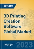 3D Printing Creation Software Global Market Insights 2023, Analysis and Forecast to 2028, by Market Participants, Regions, Technology, Product Type- Product Image