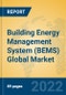 Building Energy Management System (BEMS) Global Market Insights 2022, Analysis and Forecast to 2027, by Manufacturers, Regions, Technology, Application, Product Type - Product Image