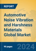 Automotive Noise Vibration and Harshness Materials Global Market Insights 2024, Analysis and Forecast to 2029, by Manufacturers, Regions, Technology, Application- Product Image