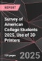 Survey of American College Students 2025, Use of 3D Printers - Product Thumbnail Image