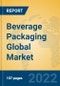 Beverage Packaging Global Market Insights 2022, Analysis and Forecast to 2027, by Manufacturers, Regions, Technology, Application, Product Type - Product Thumbnail Image
