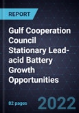 Gulf Cooperation Council (GCC) Stationary Lead-acid Battery (LAB) Growth Opportunities- Product Image