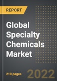 Global Specialty Chemicals Market (2022 Edition) - Analysis By Type, End User, By Region, By Country: Market Insights and Forecast with Impact of Covid-19 (2021-2026)- Product Image