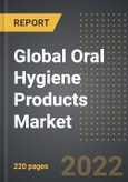 Global Oral Hygiene Products Market (2022 Edition) - Analysis By Product (Toothpaste, Mouthwash, Toothbrush, Denture Products, Others), End User, Distribution Channel, By Region, By Country: Market Insights and Forecast with Impact of Covid-19 (2021-2026)- Product Image