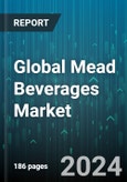 Global Mead Beverages Market by Product (Acerglyn, Black mead, Bochet), Type (Fruits Type, Herbs Type, Spices Type) - Forecast 2024-2030- Product Image