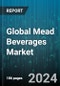 Global Mead Beverages Market by Product (Acerglyn, Black mead, Bochet), Type (Fruits Type, Herbs Type, Spices Type) - Forecast 2024-2030 - Product Thumbnail Image