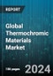 Global Thermochromic Materials Market by Type (Irreversible, Reversible), Material (Leuco Dyes, Liquid Crystals, Pigments), End-Use Industry - Forecast 2024-2030 - Product Thumbnail Image