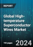 Global High-temperature Superconductor Wires Market by Type (First-Generation Superconductor Wires, Second-Generation Superconductor Wires), Dielectric (Cryogenic Dielectric, Warm Dielectric), Application - Forecast 2024-2030- Product Image