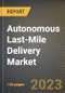 Autonomous Last-Mile Delivery Market Research Report by Solution (Hardware, Service, and Software), Platform, Payload, Range, Application, State - United States Forecast to 2027 - Cumulative Impact of COVID-19 - Product Thumbnail Image