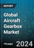 Global Aircraft Gearbox Market by Aircraft Type (Civil Aviation, Military Aviation), Component (Bearings, Gears, Housings), Gearbox Type, Fit Analysis, Application, End User - Forecast 2024-2030- Product Image