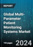 Global Multi-Parameter Patient Monitoring Systems Market by Device Type (Fixed, Portable), Acuity level (High, Low, Medium), Age Group, End-User - Forecast 2024-2030- Product Image
