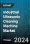 Industrial Ultrasonic Cleaning Machine Market by Product, Industry, Application - Global Forecast 2025-2030 - Product Image