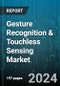 Gesture Recognition & Touchless Sensing Market by Technology, Gesture Type, Type, Application, End-User - Global Forecast 2025-2030 - Product Image