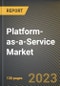 Platform-as-a-Service Market Research Report by Type (Application Paas, Database Paas, and Integration Paas), Industry, Deployment, Organization Size, State - United States Forecast to 2027 - Cumulative Impact of COVID-19 - Product Image