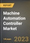 Machine Automation Controller Market Research Report by Type, Controller Type, Function, Industry, State - Cumulative Impact of COVID-19, Russia Ukraine Conflict, and High Inflation - United States Forecast 2023-2030 - Product Image
