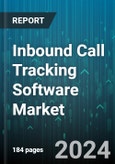 Inbound Call Tracking Software Market by Deployment, Industry - Global Forecast 2025-2030- Product Image