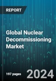 Global Nuclear Decommissioning Market by Capacity (100 - 1000 MW, Above 1000 MW, Below 100 MW), Reactor Type (Boiling Water Reactor, Fast Breeder Reactor, Gas Cooled Reactor), Strategy, Application - Forecast 2024-2030- Product Image
