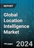 Global Location Intelligence Market by Function (Asset Management, Customer Management, Facility Management), Services (Consulting, System Integration), Vertical - Forecast 2023-2030- Product Image