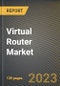 Virtual Router Market Research Report by Component (Service and Solution), Type, Industry, End User, State - United States Forecast to 2027 - Cumulative Impact of COVID-19 - Product Thumbnail Image