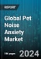 Global Pet Noise Anxiety Market by Type (Pet Medication, Pet Wrap), Animal (Canine, Feline) - Forecast 2024-2030 - Product Thumbnail Image