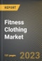 Fitness Clothing Market Research Report by Gender (Children's Wear, Men's Wear, and Women's Wear), Type, State - United States Forecast to 2027 - Cumulative Impact of COVID-19 - Product Image