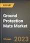 Ground Protection Mats Market Research Report by Load Type (Heavy Load and Medium Load), Application, Distribution Channel, State - United States Forecast to 2027 - Cumulative Impact of COVID-19 - Product Thumbnail Image