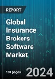 Global Insurance Brokers Software Market by Component (Claims Management, Electronic Signatures, Invoicing & Receipts), Deployment (On-Cloud, On-Premises) - Forecast 2024-2030- Product Image
