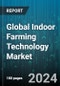 Global Indoor Farming Technology Market by Component (Hardware, Services, Software), Growing Media (Aeroponics, Aquaponics, Hydroponics), Facility Type, Crop, End-User - Forecast 2024-2030 - Product Thumbnail Image