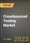 Crowdsourced Testing Market Research Report by Testing Type, Platform, Organization Size, Vertical, State - United States Forecast to 2027 - Cumulative Impact of COVID-19 - Product Image