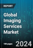Global Imaging Services Market by Modality (CT Scans, MRI Scans, Nuclear Medicine Scans), End-user (Diagnostic Imaging Centers, Hospitals) - Forecast 2024-2030- Product Image