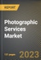 Photographic Services Market Research Report by Service (Advertising Service, Coloring, and Concierge Service), Type, Operation, State - United States Forecast to 2027 - Cumulative Impact of COVID-19 - Product Image