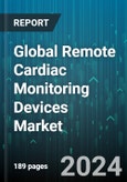 Global Remote Cardiac Monitoring Devices Market by Devices Type (Cardiac Output Monitoring Devices, ECG Devices, Event Monitors), End User (Clinics & Cardiac Centers, Homecare & Hospitals) - Forecast 2024-2030- Product Image