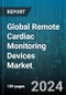 Global Remote Cardiac Monitoring Devices Market by Devices Type (Cardiac Output Monitoring Devices, ECG Devices, Event Monitors), End User (Clinics & Cardiac Centers, Homecare & Hospitals) - Forecast 2023-2030 - Product Image