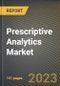 Prescriptive Analytics Market Research Report by Component (Services and Software), Business Function, Data Type, Deployment Mode, Organization Size, Application, Vertical, State - United States Forecast to 2027 - Cumulative Impact of COVID-19 - Product Image