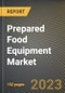 Prepared Food Equipment Market Research Report by Operation (Automatic, Manual, and Semi-Automatic), Packaging, Application, State - United States Forecast to 2027 - Cumulative Impact of COVID-19 - Product Thumbnail Image