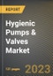 Hygienic Pumps & Valves Market Research Report by Component (Actuators, Control Tops, and Positioners), Pump Type, Material Type, Valve Type, Function, Hygiene Class, Operation, State - United States Forecast to 2027 - Cumulative Impact of COVID-19 - Product Thumbnail Image