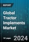 Global Tractor Implements Market by Drive (2-Wheel Drive, 4-Wheel Drive), Phase (Harvesting & Threshing Phase, Irrigation & Crop Protection Phase, Sowing & Planting Phase), Power - Forecast 2024-2030 - Product Thumbnail Image