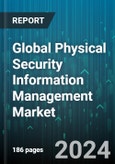 Global Physical Security Information Management Market by Type (Services, Solution), Industry (Aerospace & Defense, Automotive & Transportation, Banking, Financial Services & Insurance), Deployment - Forecast 2024-2030- Product Image